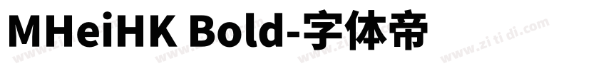 MHeiHK Bold字体转换